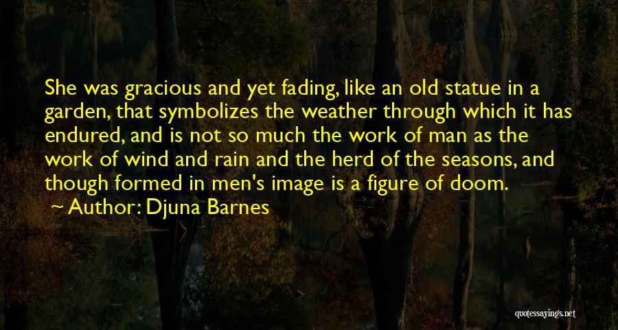 A Woman's Beauty And Strength Quotes By Djuna Barnes