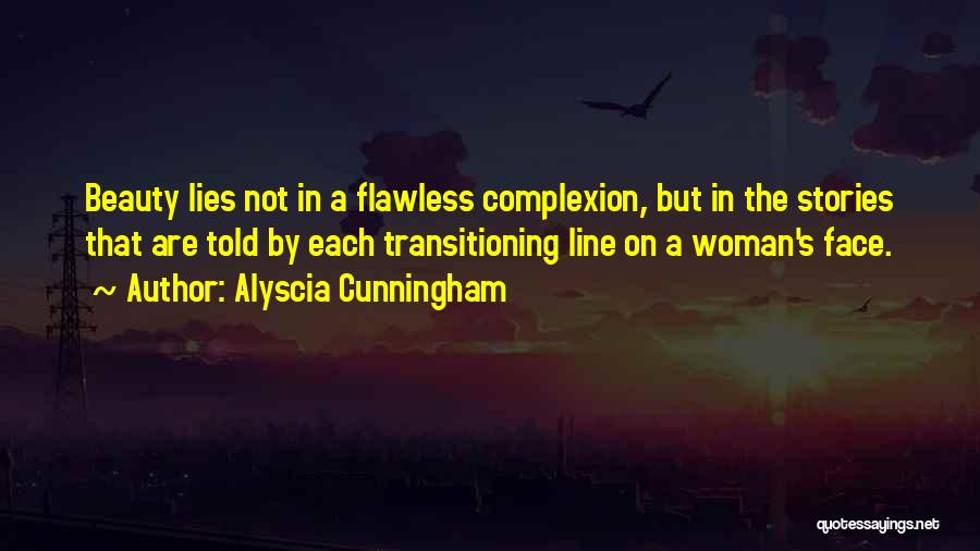 A Woman's Beauty Quotes By Alyscia Cunningham