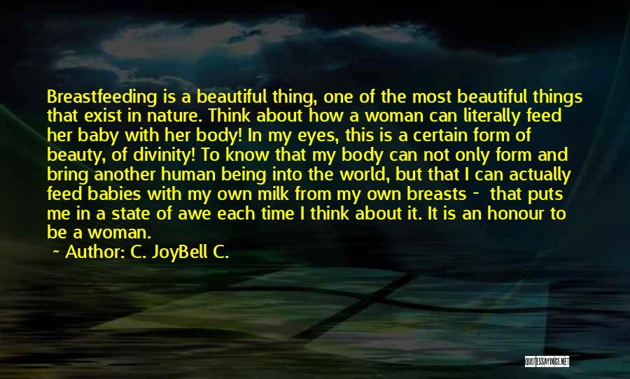 A Woman's Beauty Quotes By C. JoyBell C.