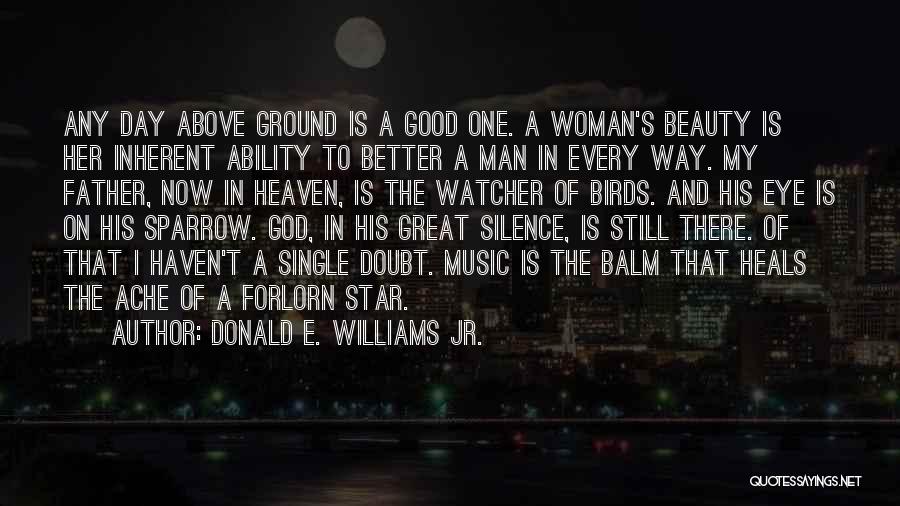 A Woman's Beauty Quotes By Donald E. Williams Jr.