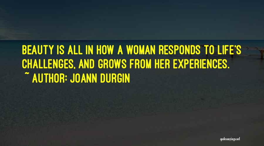 A Woman's Beauty Quotes By JoAnn Durgin