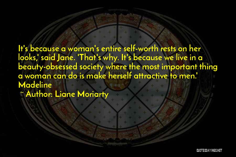 A Woman's Beauty Quotes By Liane Moriarty