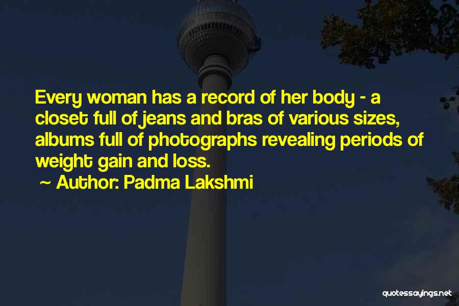 A Woman's Beauty Quotes By Padma Lakshmi