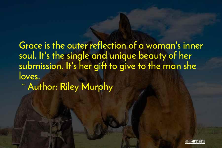 A Woman's Beauty Quotes By Riley Murphy