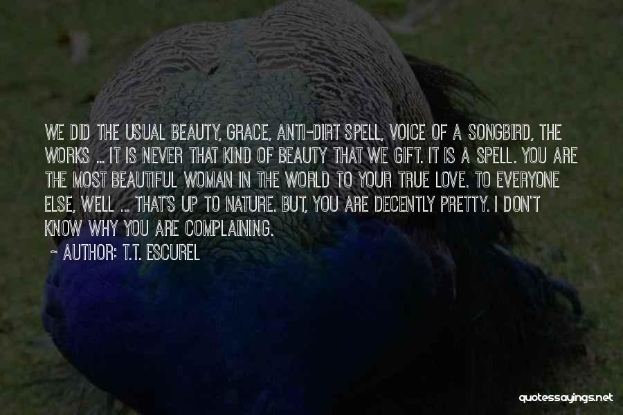A Woman's Beauty Quotes By T.T. Escurel