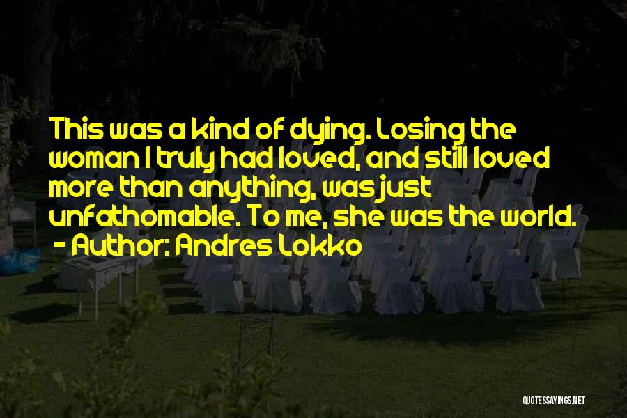 A Woman's Broken Heart Quotes By Andres Lokko