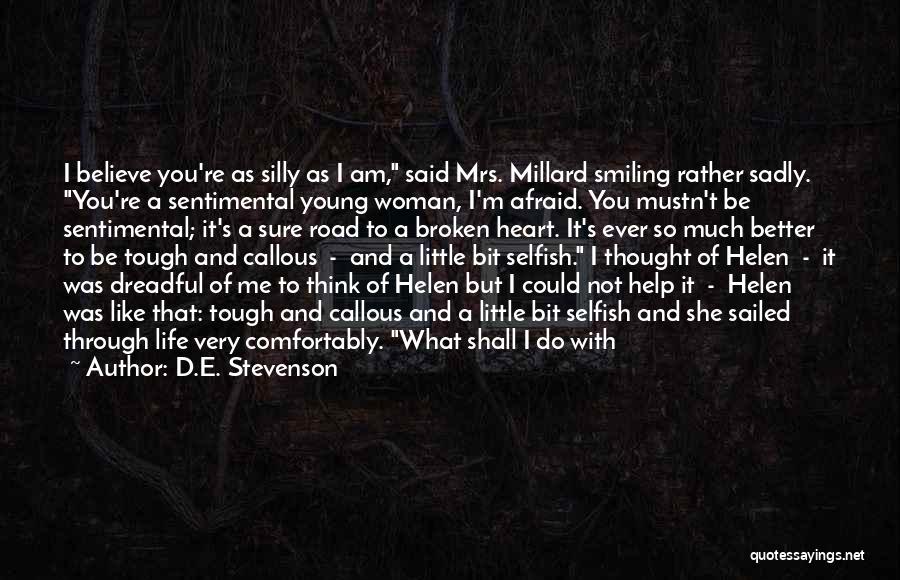 A Woman's Broken Heart Quotes By D.E. Stevenson