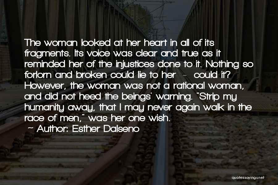 A Woman's Broken Heart Quotes By Esther Dalseno