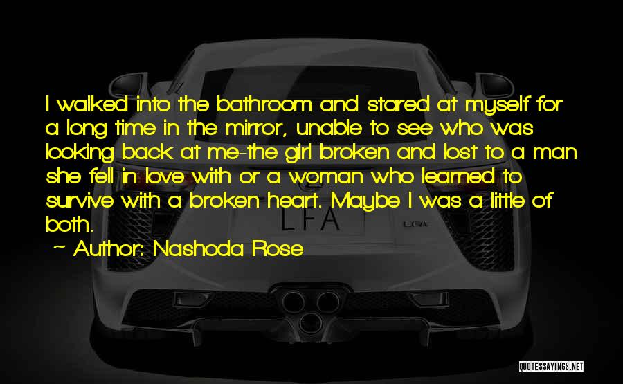 A Woman's Broken Heart Quotes By Nashoda Rose