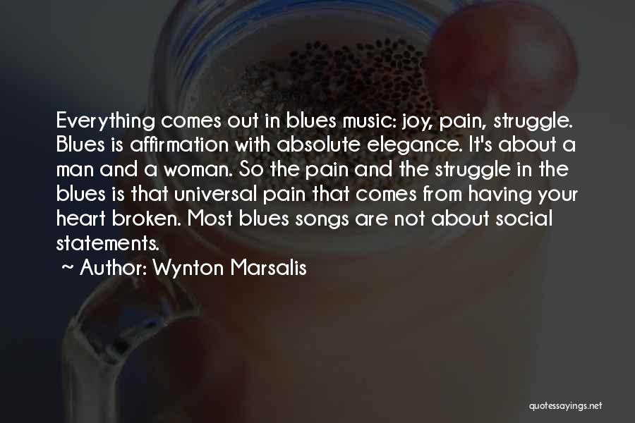 A Woman's Broken Heart Quotes By Wynton Marsalis