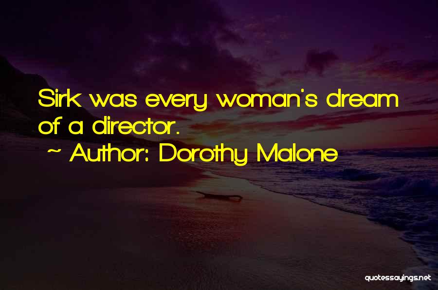 A Woman's Dream Quotes By Dorothy Malone