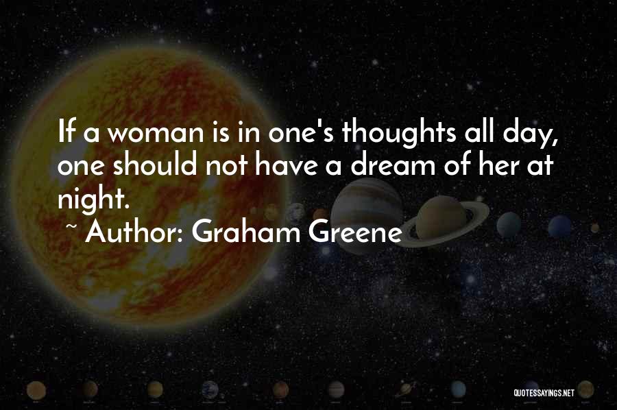 A Woman's Dream Quotes By Graham Greene