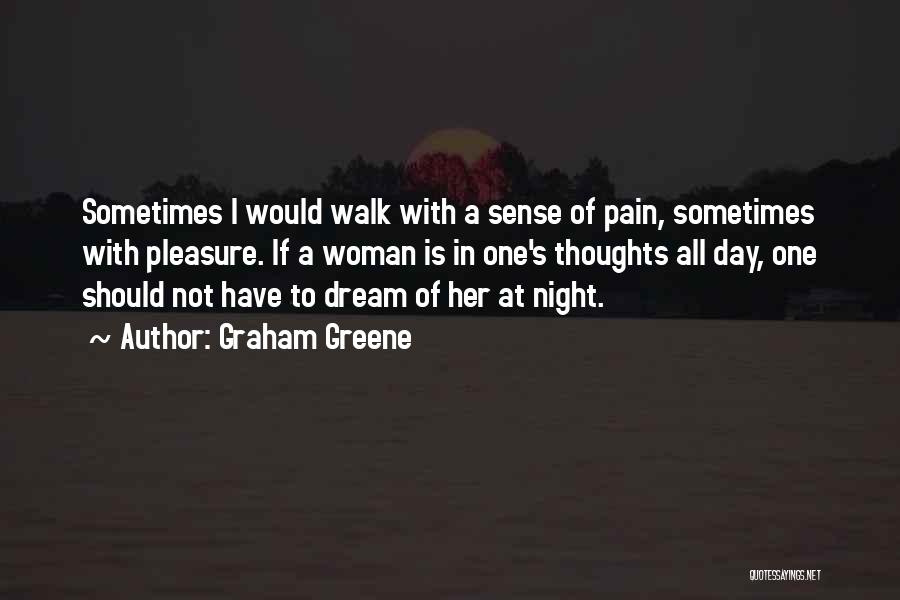 A Woman's Dream Quotes By Graham Greene