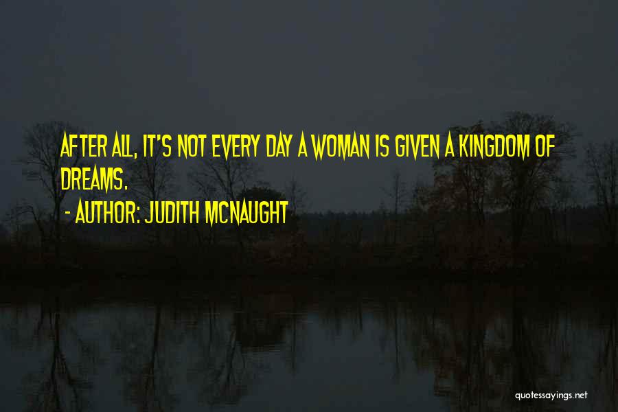 A Woman's Dream Quotes By Judith McNaught