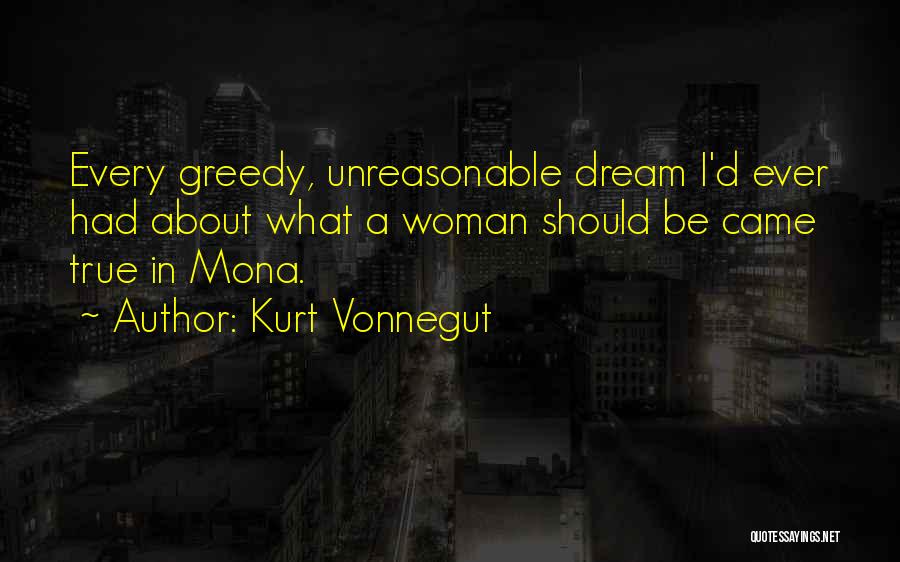 A Woman's Dream Quotes By Kurt Vonnegut