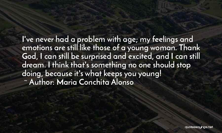 A Woman's Dream Quotes By Maria Conchita Alonso