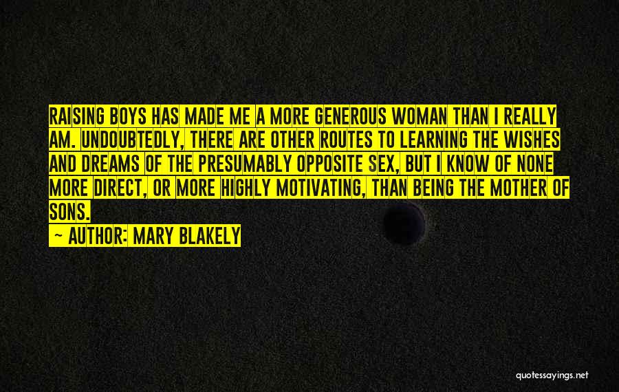 A Woman's Dream Quotes By Mary Blakely