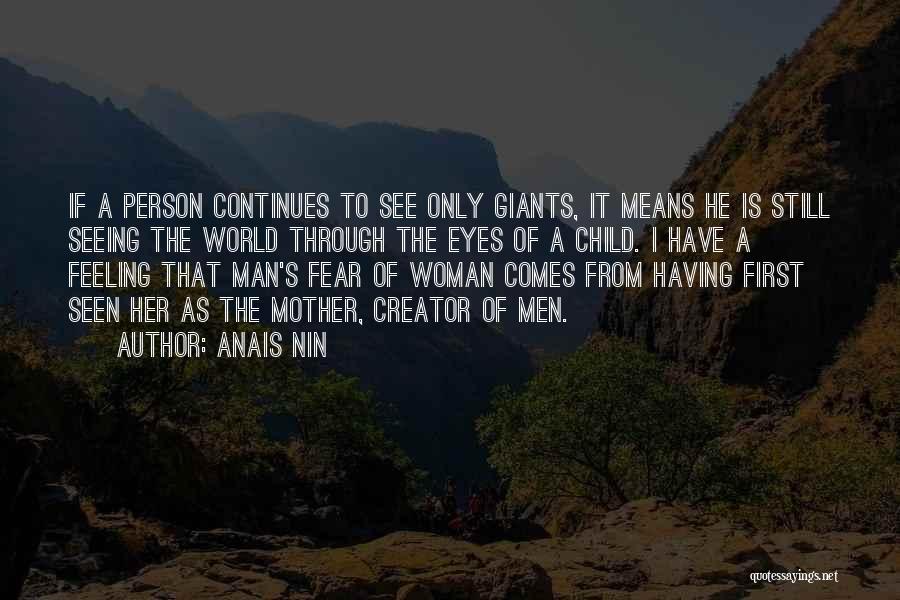 A Woman's Eyes Quotes By Anais Nin