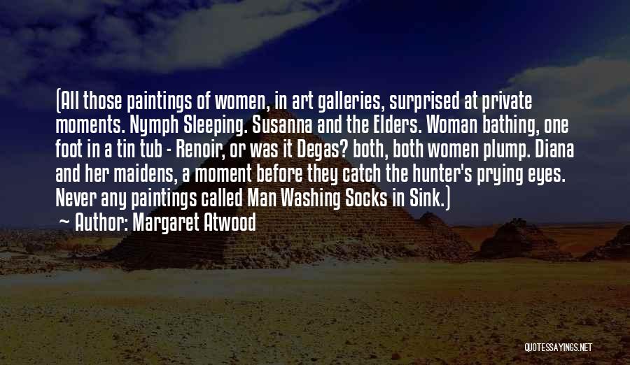 A Woman's Eyes Quotes By Margaret Atwood