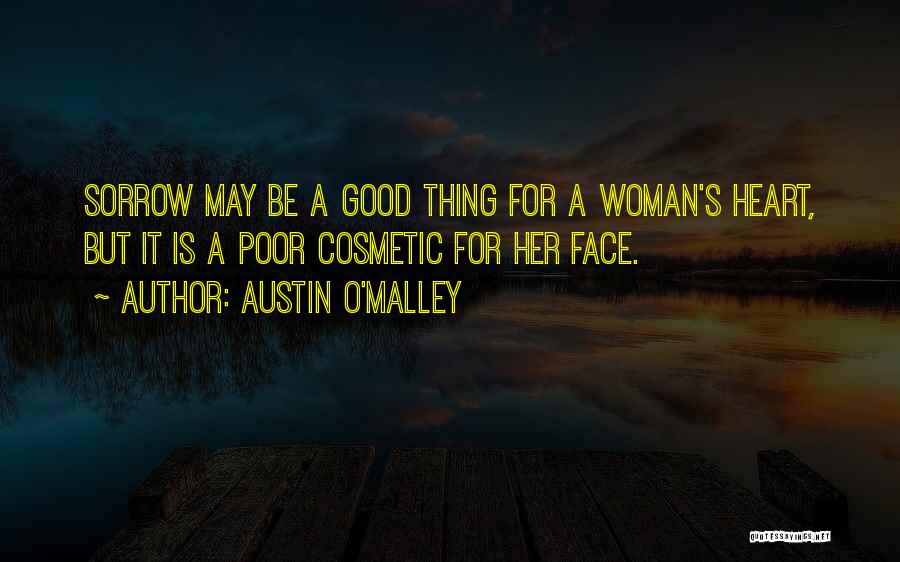 A Woman's Heart Is Quotes By Austin O'Malley