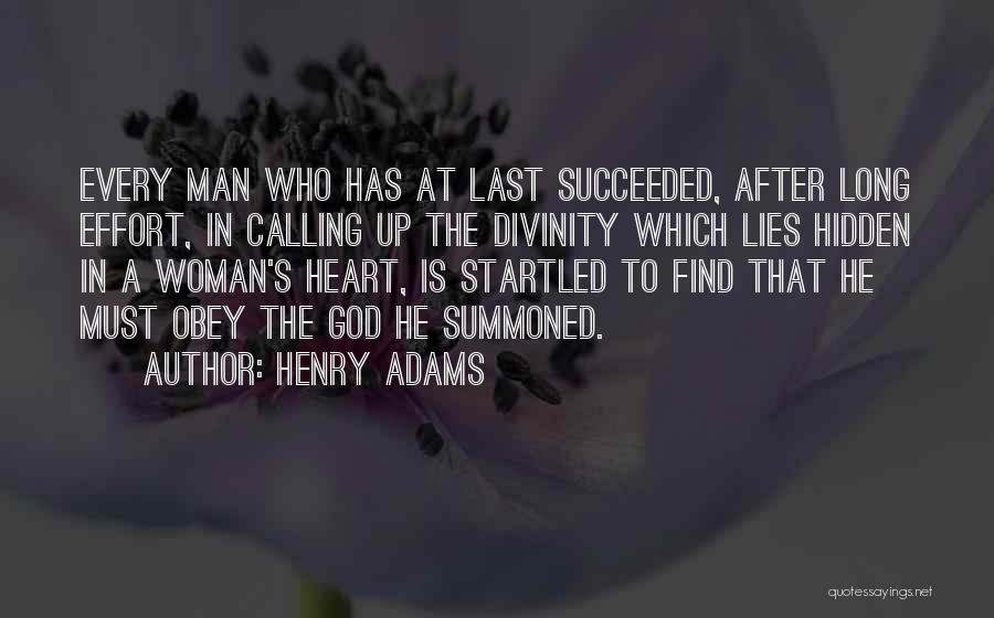 A Woman's Heart Is Quotes By Henry Adams