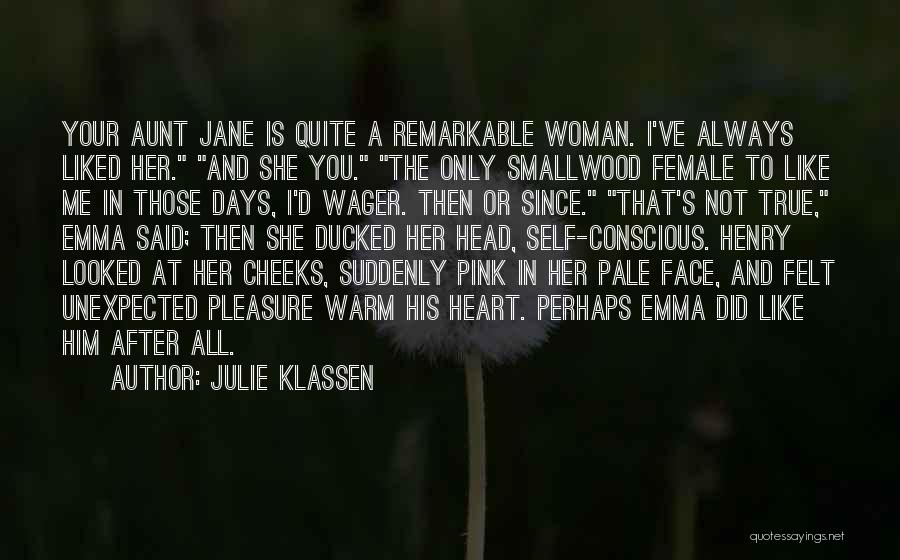 A Woman's Heart Is Quotes By Julie Klassen