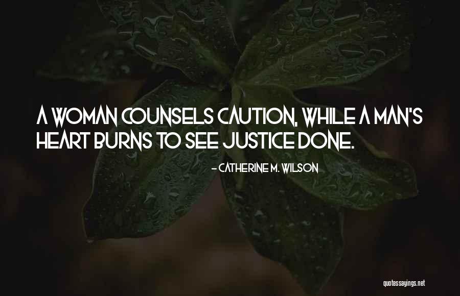 A Woman's Heart Quotes By Catherine M. Wilson A Woman's Heart Quotes By Catherine M. Wilson