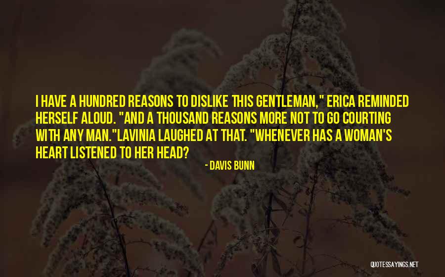 A Woman's Heart Quotes By Davis Bunn A Woman's Heart Quotes By Davis Bunn