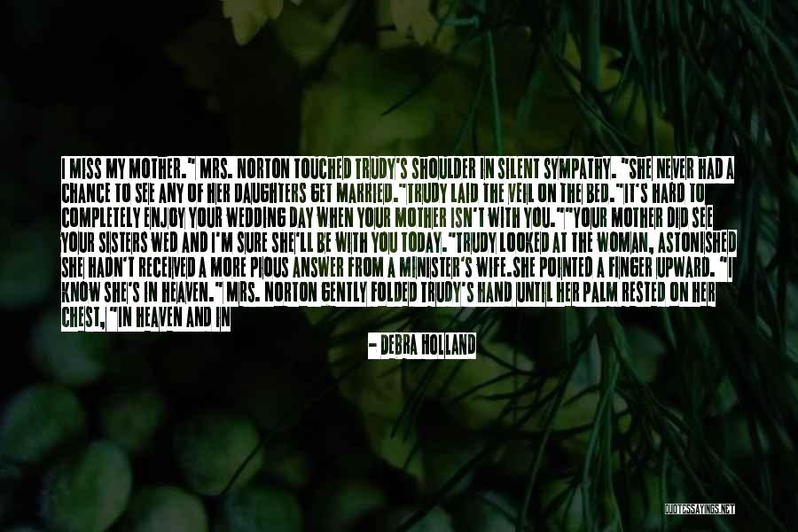 A Woman's Heart Quotes By Debra Holland A Woman's Heart Quotes By Debra Holland