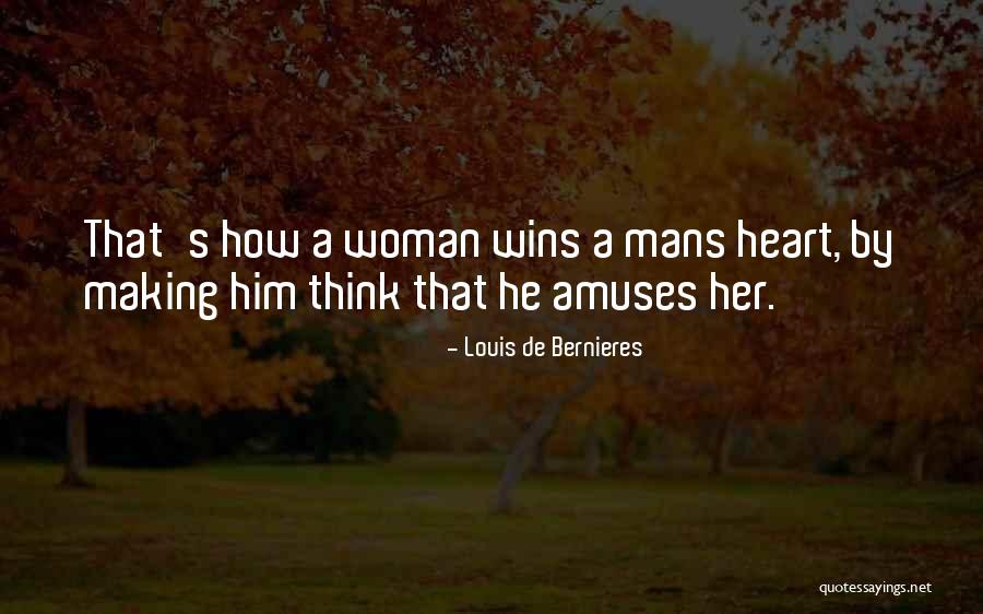 A Woman's Heart Quotes By Louis De Bernieres