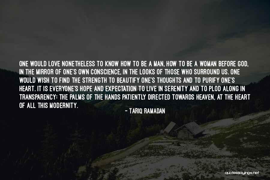 A Woman's Heart Quotes By Tariq Ramadan A Woman's Heart Quotes By Tariq Ramadan