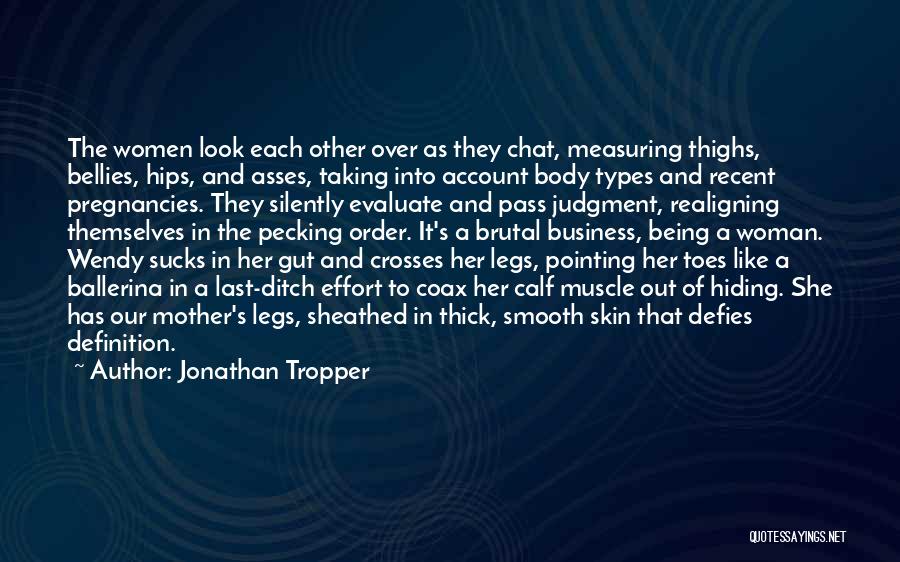 A Woman's Hips Quotes By Jonathan Tropper