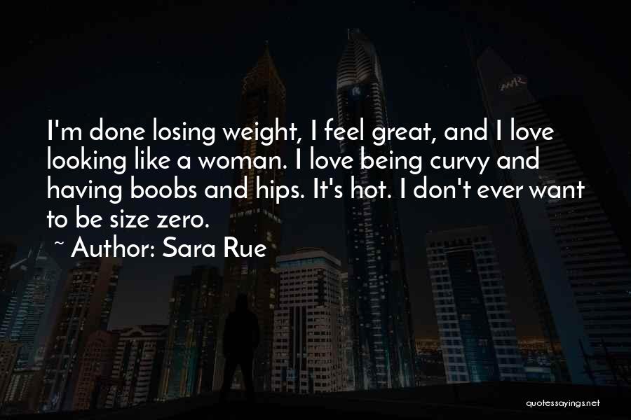 A Woman's Hips Quotes By Sara Rue