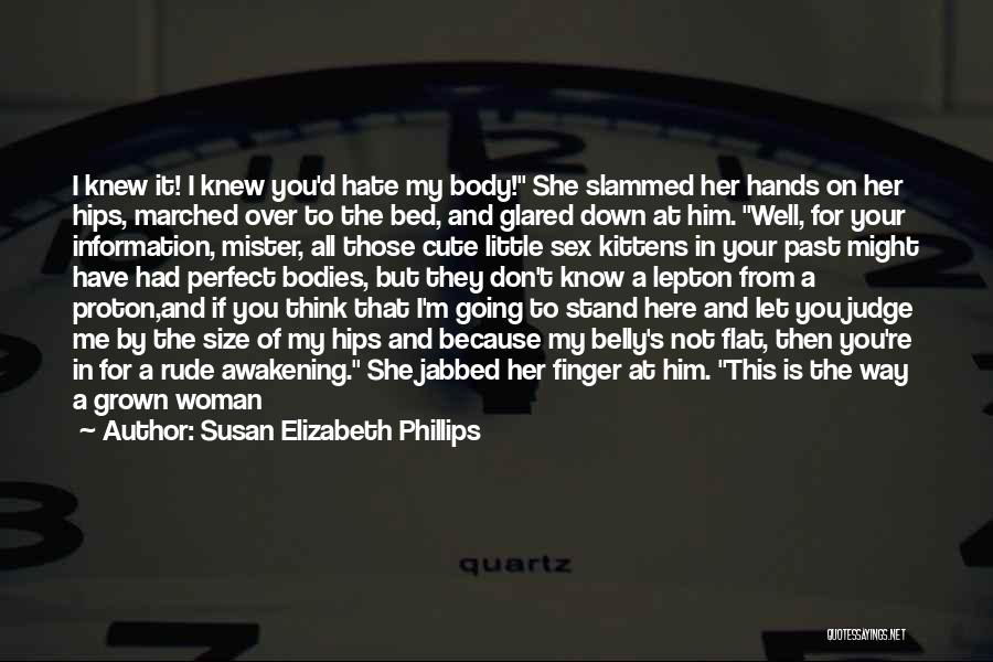 A Woman's Hips Quotes By Susan Elizabeth Phillips