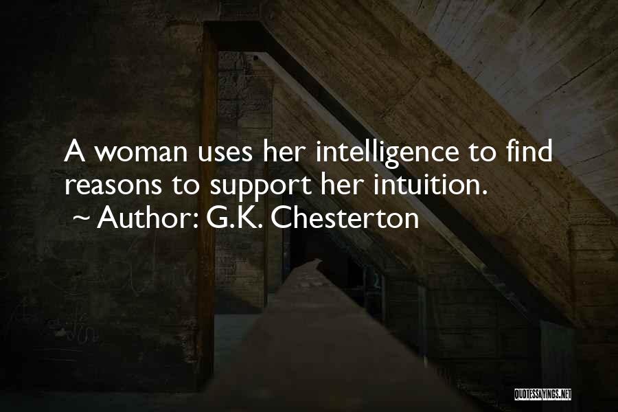A Woman's Intuition Quotes By G.K. Chesterton