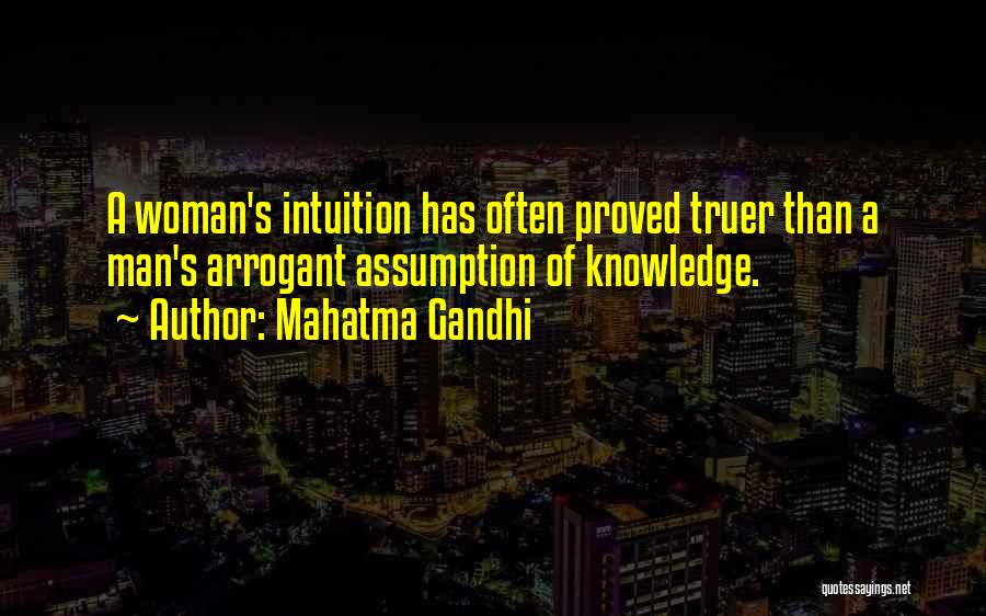A Woman's Intuition Quotes By Mahatma Gandhi
