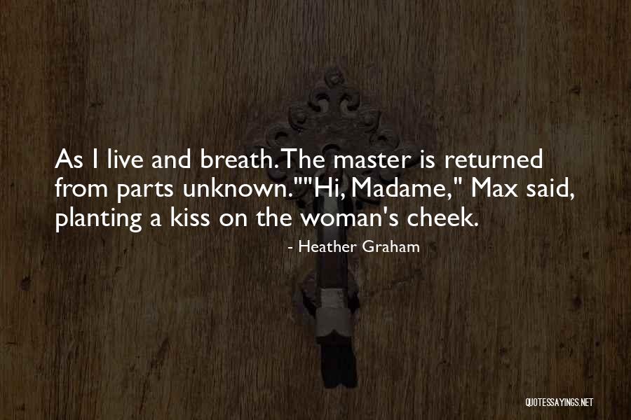 A Woman's Kiss Quotes By Heather Graham A Woman's Kiss Quotes By Heather Graham