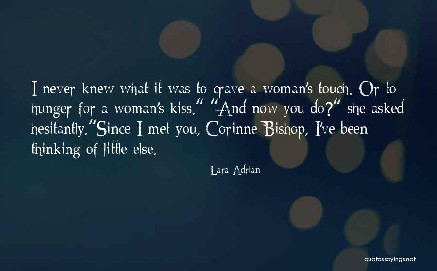 A Woman's Kiss Quotes By Lara Adrian A Woman's Kiss Quotes By Lara Adrian