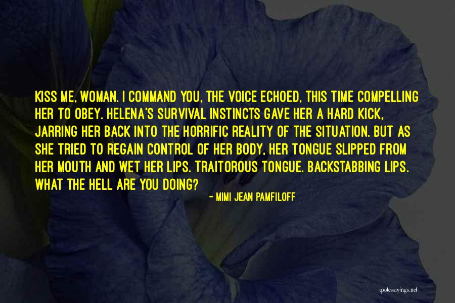 A Woman's Kiss Quotes By Mimi Jean Pamfiloff A Woman's Kiss Quotes By Mimi Jean Pamfiloff