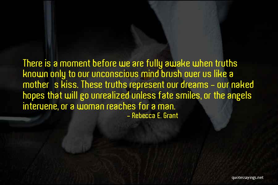 A Woman's Kiss Quotes By Rebecca E. Grant A Woman's Kiss Quotes By Rebecca E. Grant