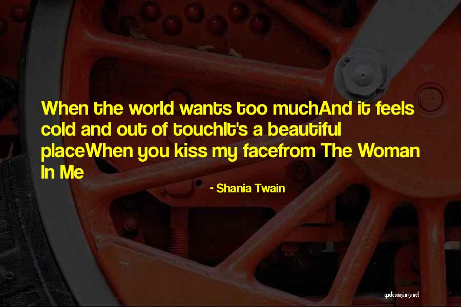 A Woman's Kiss Quotes By Shania Twain A Woman's Kiss Quotes By Shania Twain