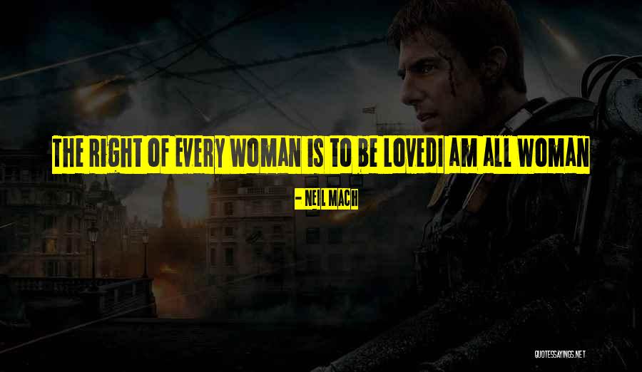 A Womans Love Quotes By Neil Mach A Womans Love Quotes By Neil Mach