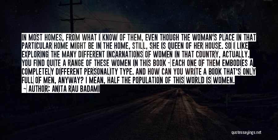 A Woman's Place Is In The Home Quotes By Anita Rau Badami