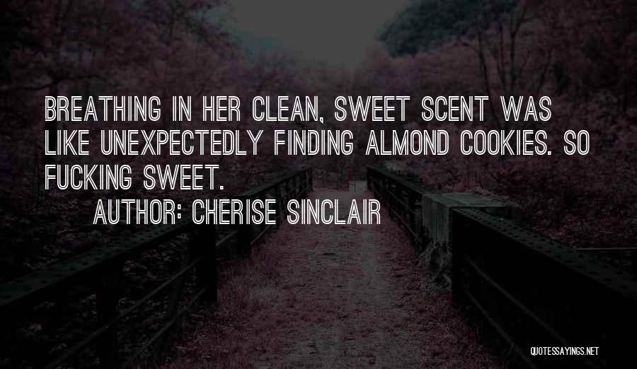 A Woman's Scent Quotes By Cherise Sinclair