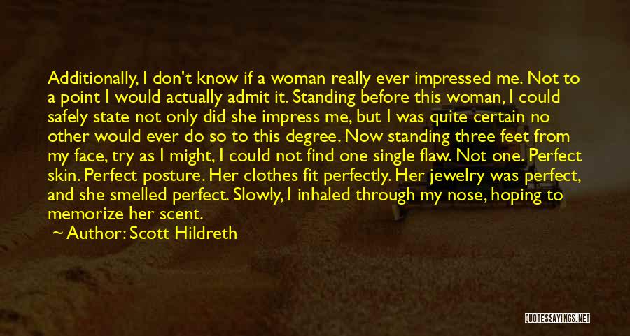 A Woman's Scent Quotes By Scott Hildreth