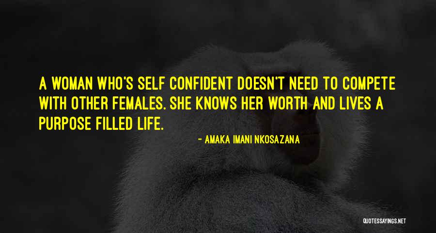 A Woman's Self Worth Quotes By Amaka Imani Nkosazana