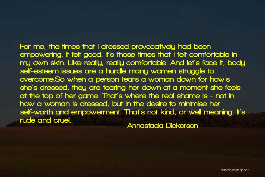 A Woman's Self Worth Quotes By Annastacia Dickerson