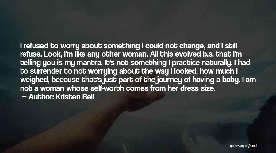 A Woman's Self Worth Quotes By Kristen Bell