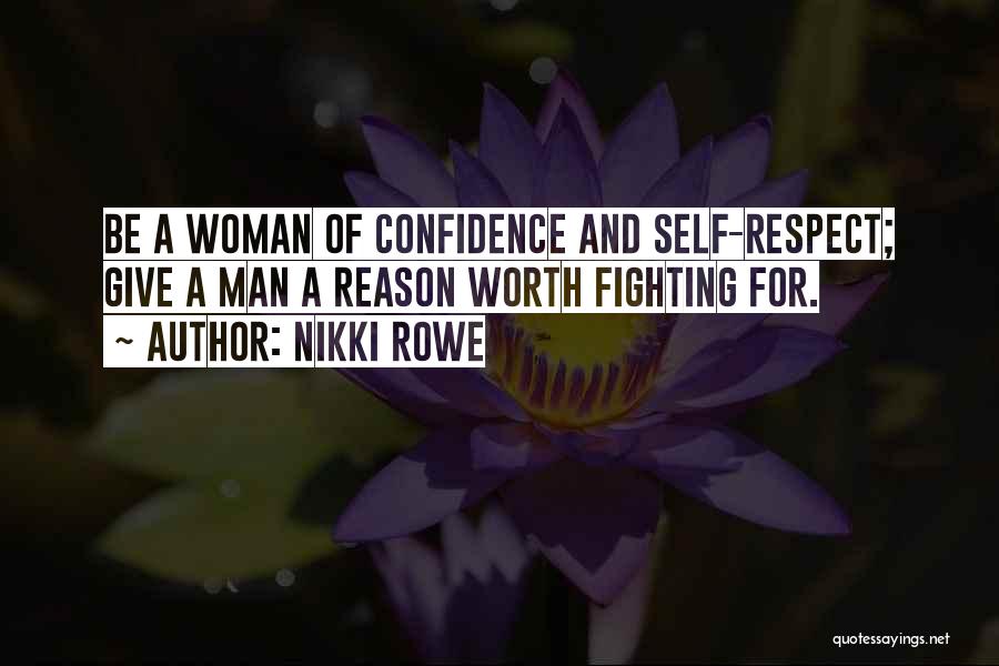 A Woman's Self Worth Quotes By Nikki Rowe
