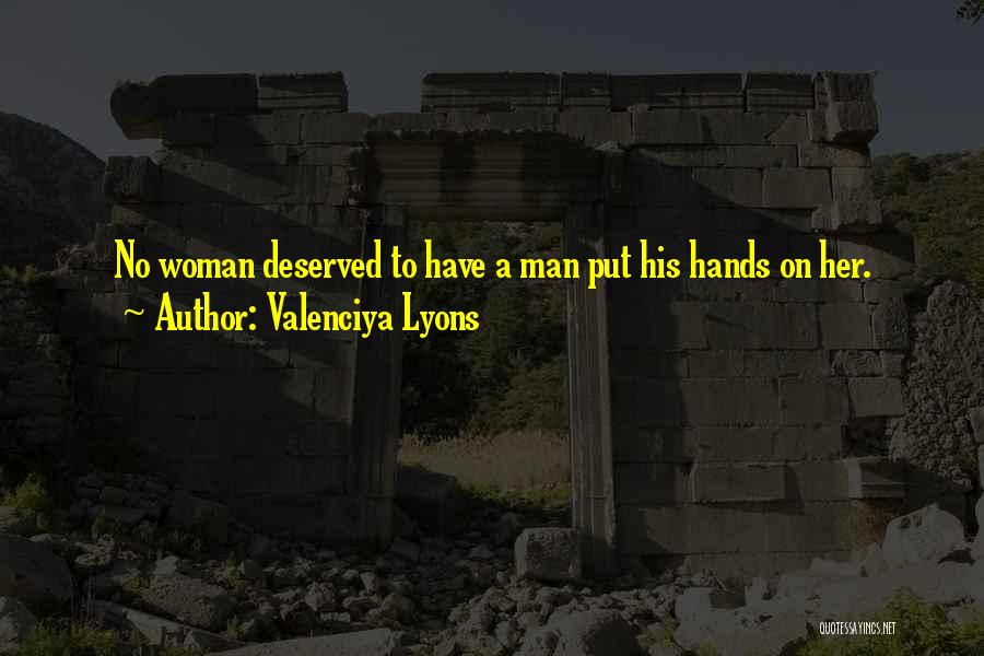 A Woman's Self Worth Quotes By Valenciya Lyons